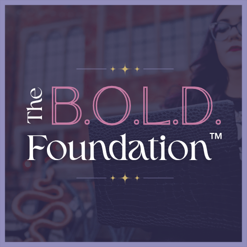 The B.O.L.D. Foundation™ Angel Dash Branding Co